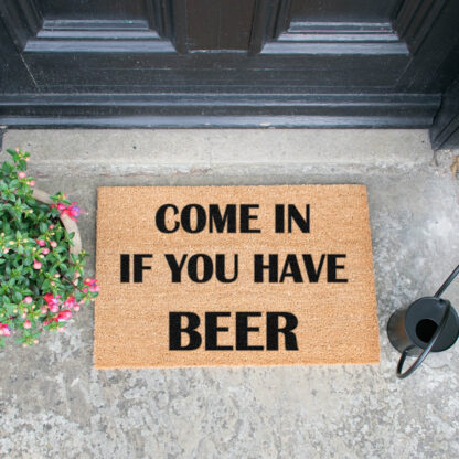 Come Again And Bring Beer Doormat