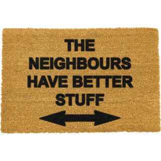 Neighbours Have Better Stuff Doormat