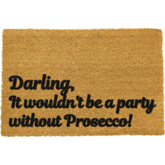 Darling It wouldn't be a party without Prosecco Doormat