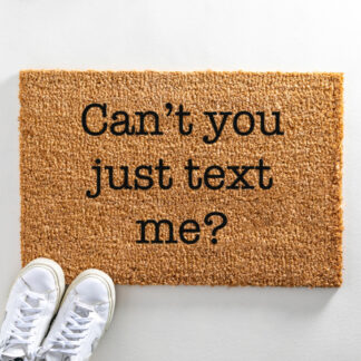 Can't You Just Text Me Doormat